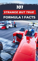 101 Strange But True Formula 1 Facts