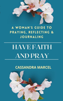 Have Faith and Pray