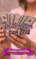In de naam van geld
