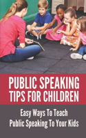 Public Speaking Tips For Children