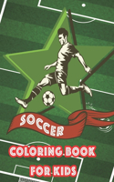 Soccer Coloring Books For Kids: Stars of World Soccer Coloring Book: Amazing Soccer Or Football Coloring Activity Book for Kids and Adults