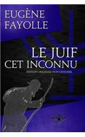Le juif cet inconnu