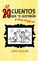 Diez Cuentos Que Te Gustarán Y Otros Diez Que No