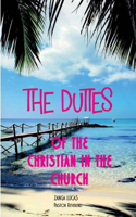 The Duties of the Christian in the Church