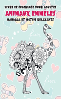 Livre de coloriage pour adultes - Mandala et motifs relaxants - Animaux emmêlés