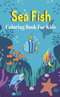 Sea Fish Coloring Book for Kids