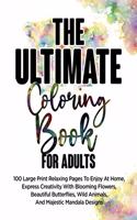 The Ultimate Coloring Book For Adults