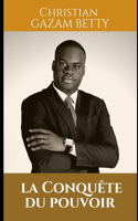 La conquête du pouvoir