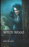 Witch Wood Illustrated