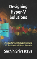 Designing Hyper-V Solutions