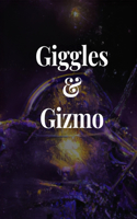 Giggles and Gizmo: "A Cosmic Symphony of Laughter and Friendship"