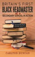 Britain's First Black Headmaster of a Secondary School in Action