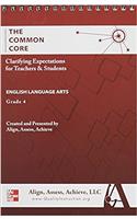 AAA the Common Core: Clarifying Expectations for Teachers and Students. English Language Arts, Grade 4