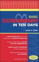 Basic Electrocardiography in Ten Days