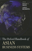 Oxford Handbook of Asian Business Systems