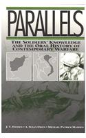 Parallels: The Soldiers' Knowledge and the Oral History of Contemporary Warfare