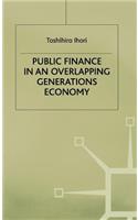 Public Finance in an Overlapping Generations Economy: (545)