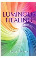 Luminous Healing