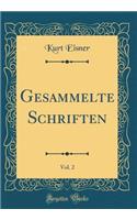 Gesammelte Schriften, Vol. 2 (Classic Reprint)