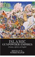 Islamic Gunpowder Empires