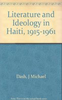 Literature and Ideology in Haiti, 1915-1961