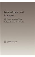 Postmodernism and its Others
