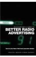 An Advertiser's Guide to Better Radio Advertising
