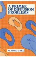 A Primer of Diffusion Problems