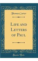 Life and Letters of Paul (Classic Reprint)
