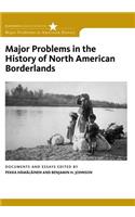 Major Problems in the History of North American Borderlands