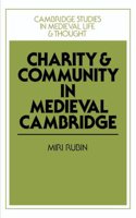 Charity and Community in Medieval Cambridge