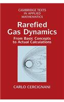 Rarefied Gas Dynamics