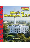 What's in Washington, D.C.? (Scholastic News Nonfiction Readers: American Symbols) (Library Edition)
