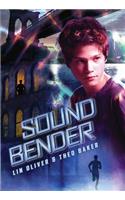 Sound Bender: (1 Sound Bender)
