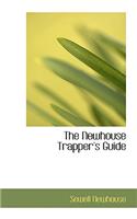 The Newhouse Trapper's Guide