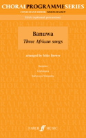 Banuwa: Three African Songs