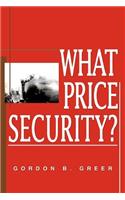 What Price Security?