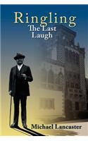 Ringling, The Last Laugh