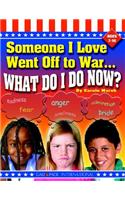 Someone I Love Went Off to War...What Do I Do?