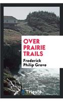 Over Prairie Trails