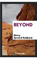 Beyond