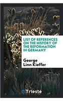 List of References on the History of the Reformation in Germany