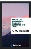 Hymns and Anthems for Churches, Collected and Edited