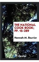 National Cook Book; Pp. 15-289