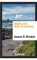 Trees and Tree-Planting
