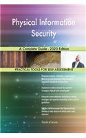 Physical Information Security A Complete Guide - 2020 Edition