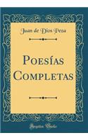Poesï¿½as Completas (Classic Reprint)