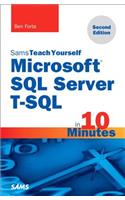 Microsoft SQL Server T-SQL in 10 Minutes, Sams Teach Yourself