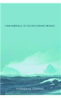 Fundamentals of Ocean Climate Models