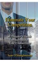 Eliminate Your Competition
